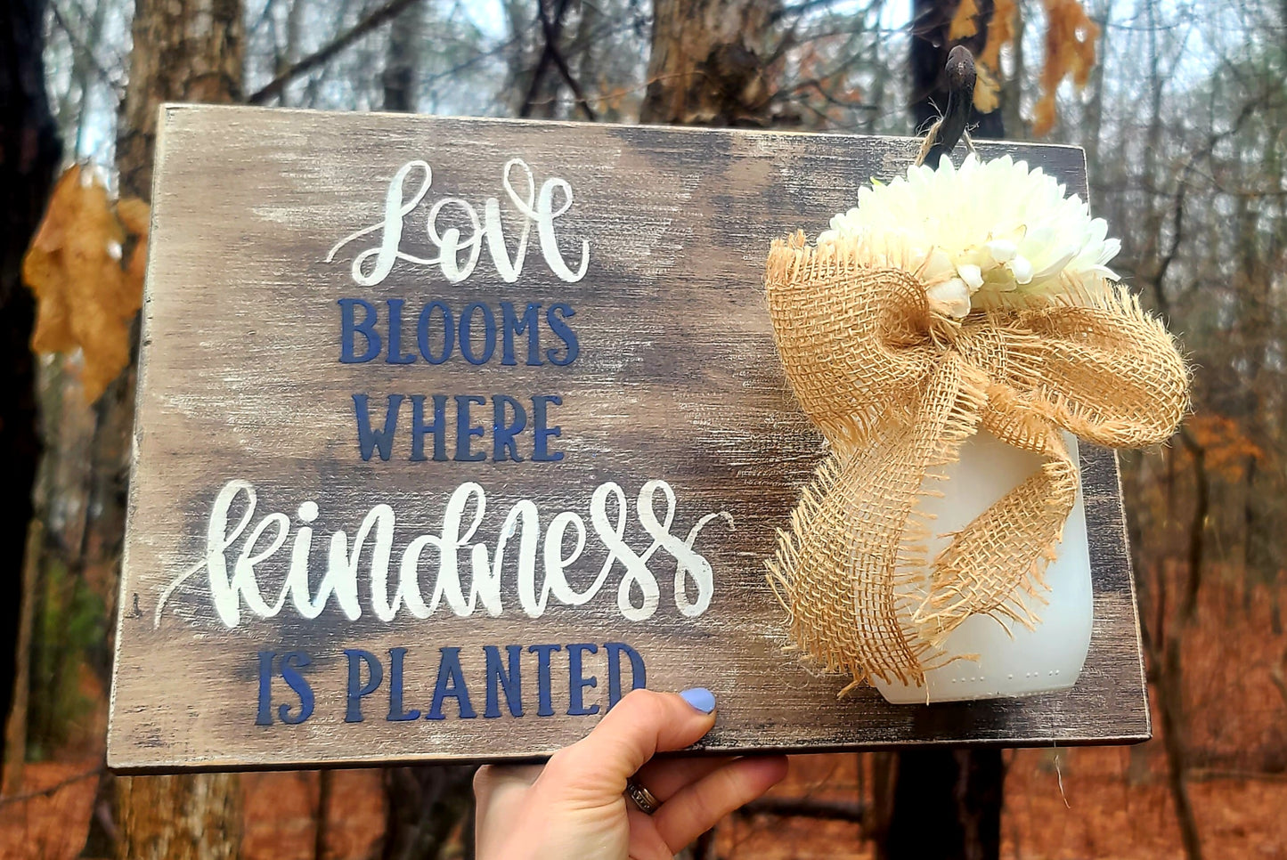 Custom handcrafted porch sign - love blooms where kindness is planted